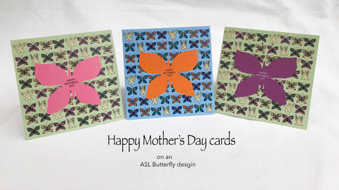 Happy Mother's Day card on ASL Butterfly background