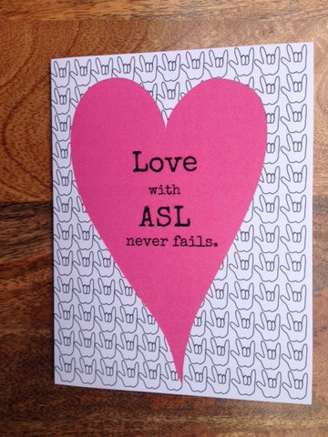 "Love with ASL never fails." greeting card